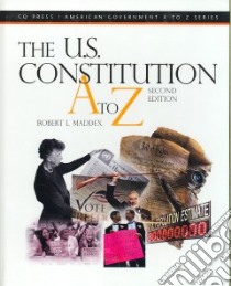 The U.S. Constitution A to Z libro in lingua di Maddex Robert L.
