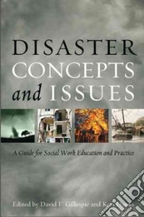 Disaster Concepts and Issues libro in lingua di Gillespie David F. (EDT), Danso Kofi (EDT)