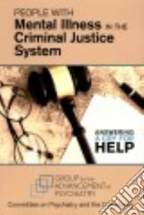 People With Mental Illness in the Criminal Justice System libro in lingua di Advancement of Psychiatry (COR)