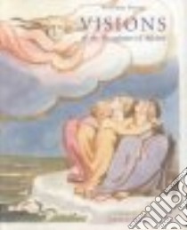Visions of the Daughters of Albion libro in lingua di Blake William, Essick Robert N. (EDT)