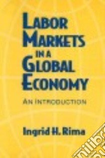 Labor Markets in a Global Economy libro in lingua di Rima Ingrid Hahne