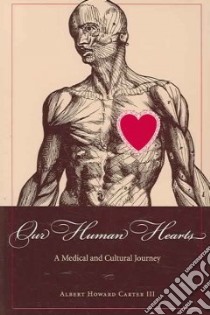 Our Human Hearts libro in lingua di Carter Albert Howard III