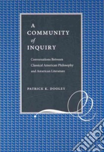 A Community of Inquiry libro in lingua di Dooley Patrick K.