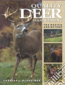 Quality Deer Management libro in lingua di Alsheimer Charles J.
