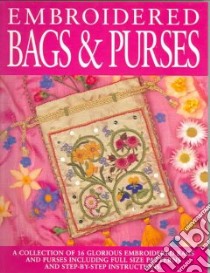 Embroidered Bags & Purses libro in lingua di Not Available (NA)