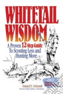 Whitetail Wisdom libro in lingua di Schmidt Daniel E.