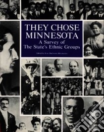 They Chose Minnesota libro in lingua di June Drenning Holmquist
