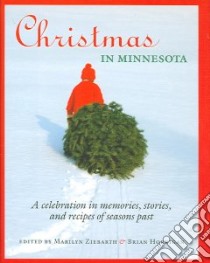 Christmas in Minnesota libro in lingua di Ziebarth Marilyn (EDT), Horrigan Brian (EDT)