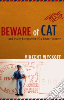 Beware of Cat libro in lingua di Wyckoff Vincent