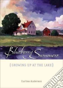Blueberry Summers libro in lingua di Anderson Curtiss