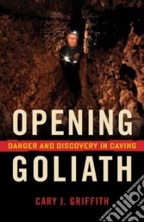 Opening Goliath libro in lingua di Griffith Cary J.