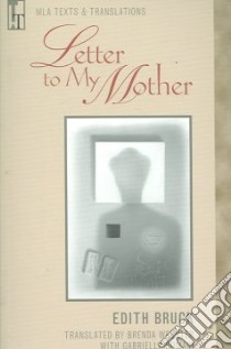 Letter to My Mother libro in lingua di Bruck Edith, Webster Brenda (TRN), Romani Gabriella (TRN)