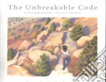 The Unbreakable Code libro in lingua di Hunter Sara Hoagland, Miner Julia (ILT)