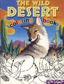 The Wild Desert libro in lingua di Spengler Kenneth