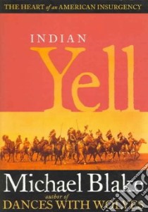 Indian Yell libro in lingua di Blake Michael