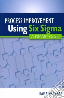 Process Improvement Using Six Sigma libro in lingua di Shankar Rama