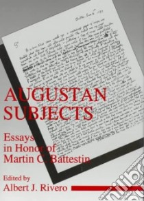 Augustan Subjects libro in lingua di Battestin Martin C. (EDT), Rivero Albert J. (EDT)