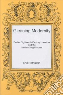 Gleaning Modernity libro in lingua di Rothstein Eric