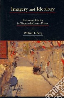 Imagery and Ideology libro in lingua di Berg William J.