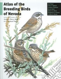Atlas of the Breeding Birds of Nevada libro in lingua di Floyd Ted, Elphick Chris S., Chisholm Graham, Mack Kevin, Elston Robert G., Ammon Elisabeth M.