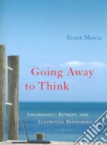 Going Away to Think libro in lingua di Slovic Scott
