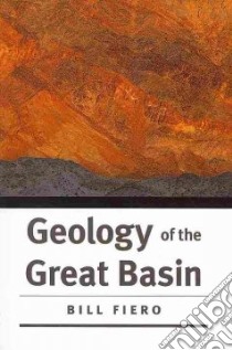 Geology of the Great Basin libro in lingua di Fiero Bill