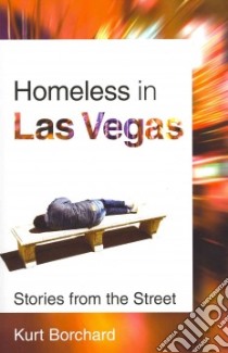 Homeless in Las Vegas libro in lingua di Borchard Kurt