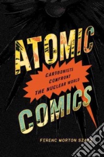 Atomic Comics libro in lingua di Szasz Ferenc Morton