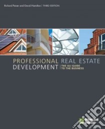 Professional Real Estate Development libro in lingua di Peiser Richard B., Hamilton David