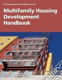 Multifamily Housing Development Handbook libro in lingua di Schmitz Adrienne (EDT), Danielsen Karen, Urban Land Institute (COR)