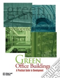 Green Office Buildings: A Practical Guide to Development libro in lingua di Frej Anne