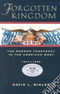 Forgotten Kingdom libro in lingua di Bigler David L.