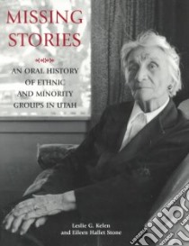 Missing Stories libro in lingua di Kelen Leslie G., Stone Eileen Hallett