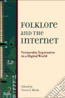 Folklore and the Internet libro in lingua di Blank Trevor J. (EDT)