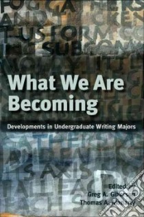 What We Are Becoming libro in lingua di Giberson Greg A. (EDT), Moriarty Thomas A. (EDT)