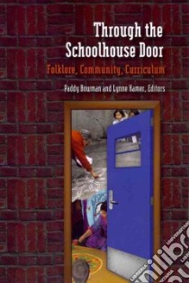 Through the Schoolhouse Door libro in lingua di Bowman Paddy (EDT), Hamer Lynne (EDT)