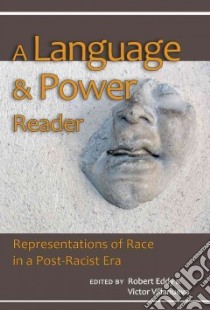 A Language and Power Reader libro in lingua di Eddy Robert (EDT), Villanueva Victor (EDT)