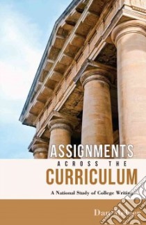 Assignments Across the Curriculum libro in lingua di Melzer Dan