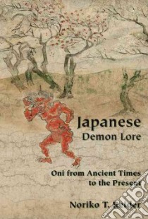 Japanese Demon Lore libro in lingua di Reider Noriko T.