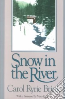 Snow in the River libro in lingua di Brink Carol Ryrie