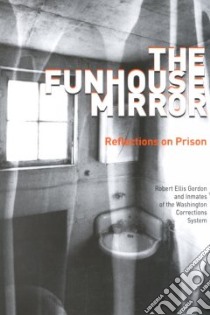 The Funhouse Mirror libro in lingua di Gordon Robert Ellis