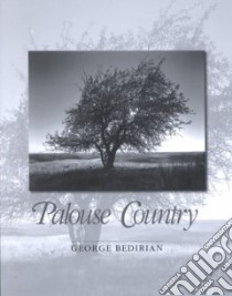 Palouse Country libro in lingua di Bedirian George