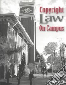 Copyright Law on Campus libro in lingua di Lindsey Marc