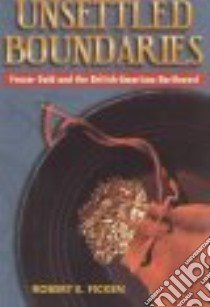 Unsettled Boundaries libro in lingua di Ficken Robert E.