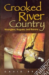Crooked River Country libro in lingua di Braly David