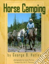 Horse Camping libro in lingua di Hatley George B., Portnoy Lewis (PHT), Thorson Juli S. (FRW)