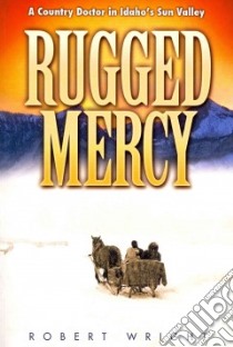 Rugged Mercy libro in lingua di Wright Robert