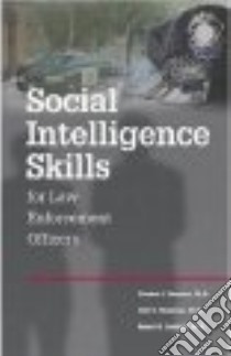 Social Intelligence Skills for Law Enforcement Officers libro in lingua di Sampson Stephen J. Ph.D., Blakeman John D., Carkhuff Robert R.
