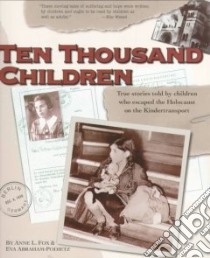 Ten Thousand Children libro in lingua di Fox Anne, Abraham-Podietz Eva