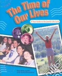 The Time of Our Lives libro in lingua di Cardin Nina Beth, Blumenthal Scott